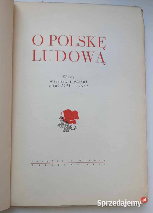 O Polskę Ludową 1952 Zbiór wierszy i pieśni z