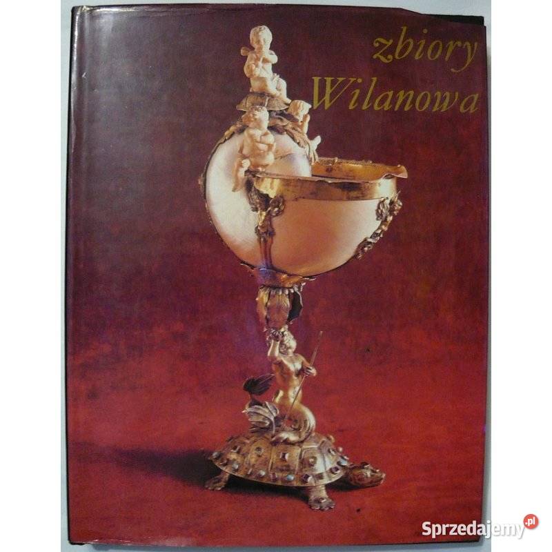 Artystyczne Zbiory Wilanowa Fijałkowski W małopolskie Kraków
