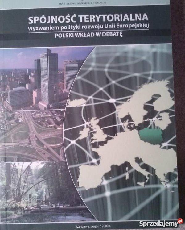 SPÓJNOŚĆ TERYTORIALNA WYZWANIEM POLITYKI ROZWOJU politologia, stos. międzynarodowe Łódź