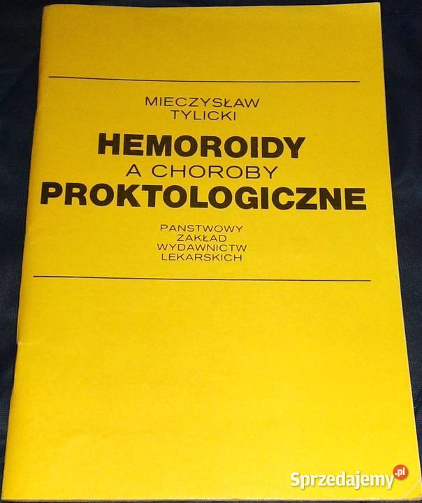 Hemoroidy A Choroby Proktologiczne Mieczysław Tylicki Chełm Sprzedajemypl 3365