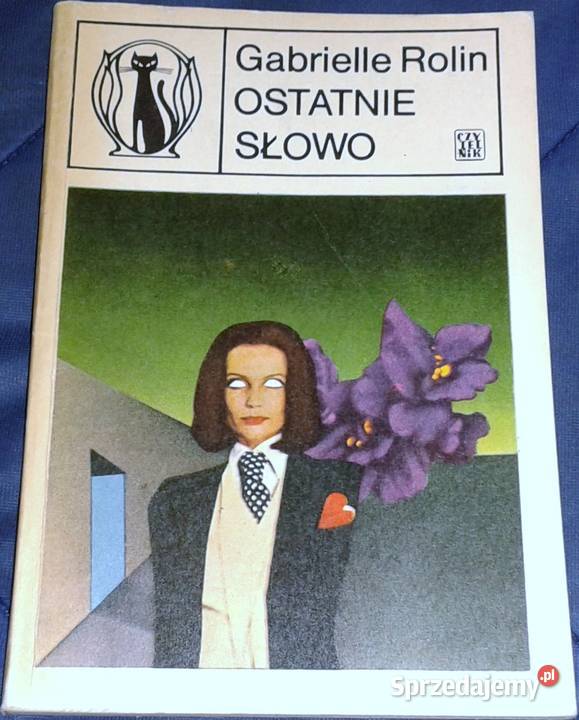 Ostatnie słowo Gabrielle Rolin Chełm sprzedam
