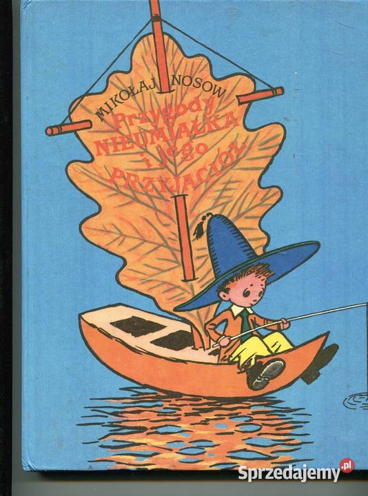 Przygody Nieumiałka i jego przyjaciół Mikołaj Szczecin