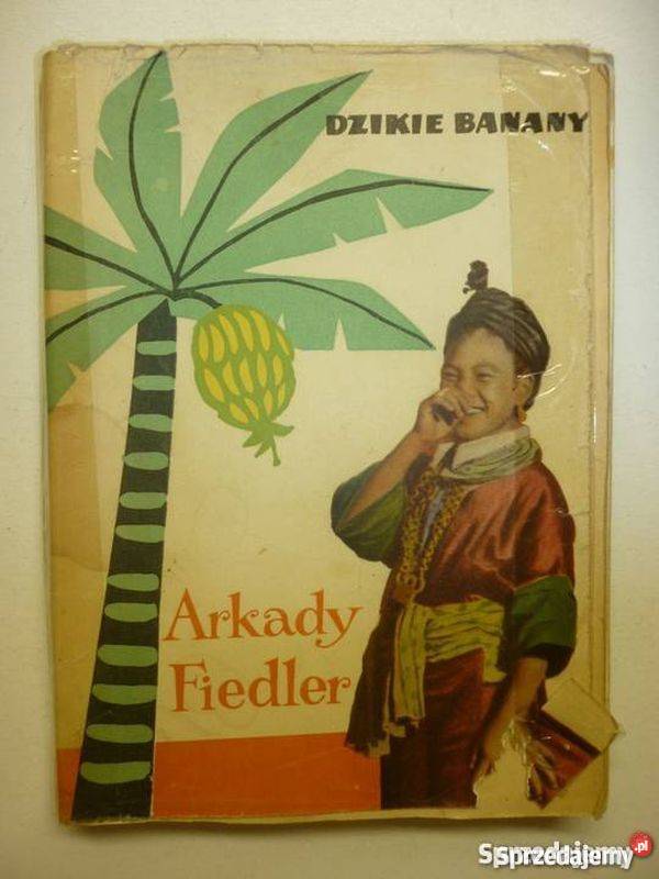 DZIKIE BANANY FIEDLER ARKADY Rok wydania 1960 Sopot sprzedam