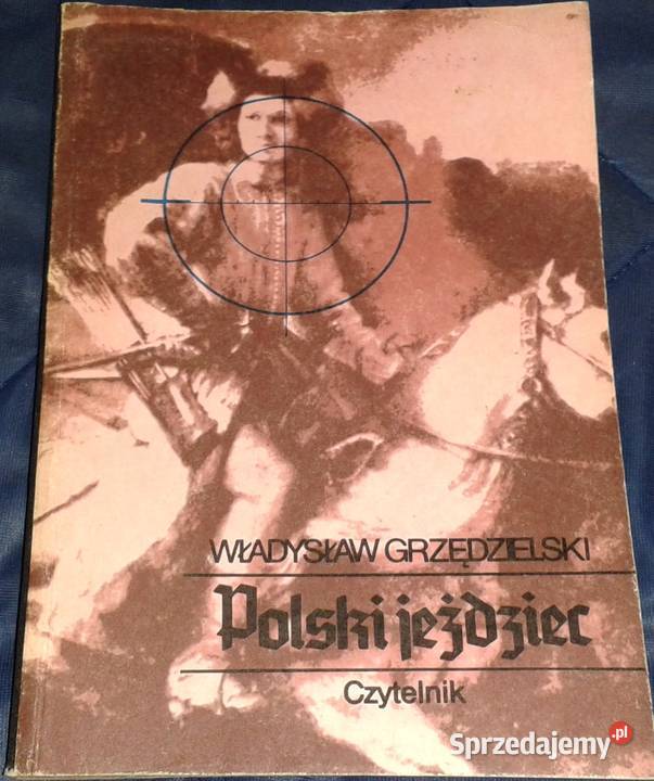 Polski jeździec Władysław Grzędzielski Chełm
