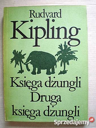 Księga dżungli Druga księga dżungli R Kipling FA