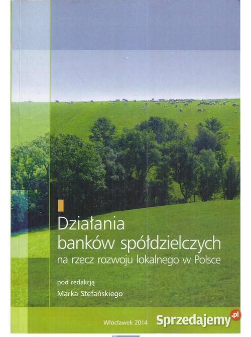Działania banków spółdzielczych na rzecz rozwoju Łódź