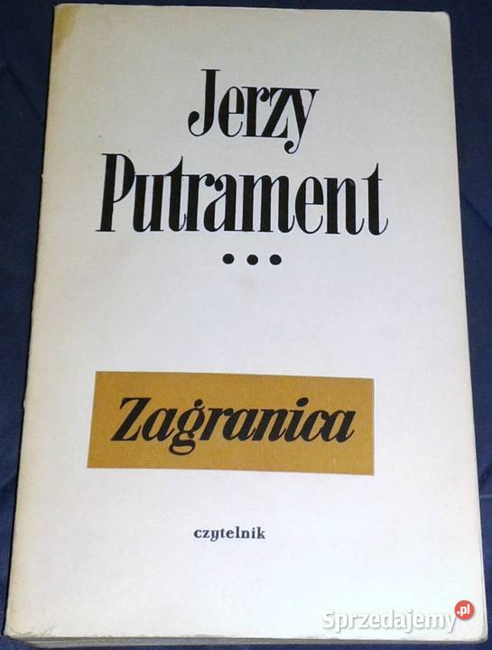 Pół wieku zagranica Jerzy Putrament Rok wydania 1969 Chełm sprzedam