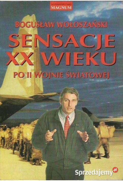 Sensacje XX wieku II wojnie światowej Bogusław Warszawa