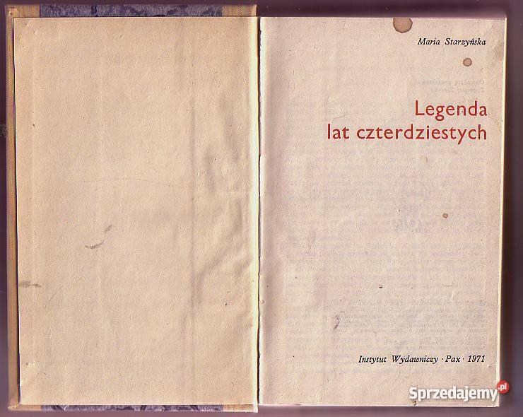 5287 LEGENDA LAT CZTERDZIESTYCH MARIA STARZYŃSKA literatura piękna - proza polska Proza i poezja