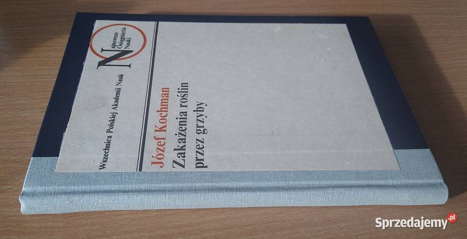 Zakażenia roślin grzyby Józef Kochman twarda Gdańsk sprzedam