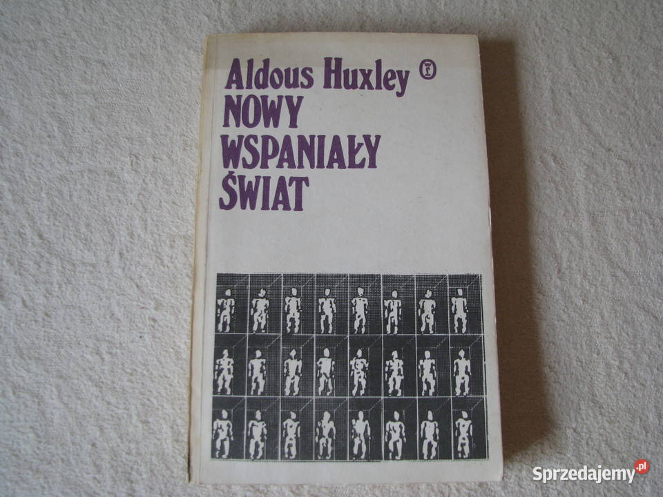 Nowy wspaniały świat Aldous Huxley Wydanie I Brzegi