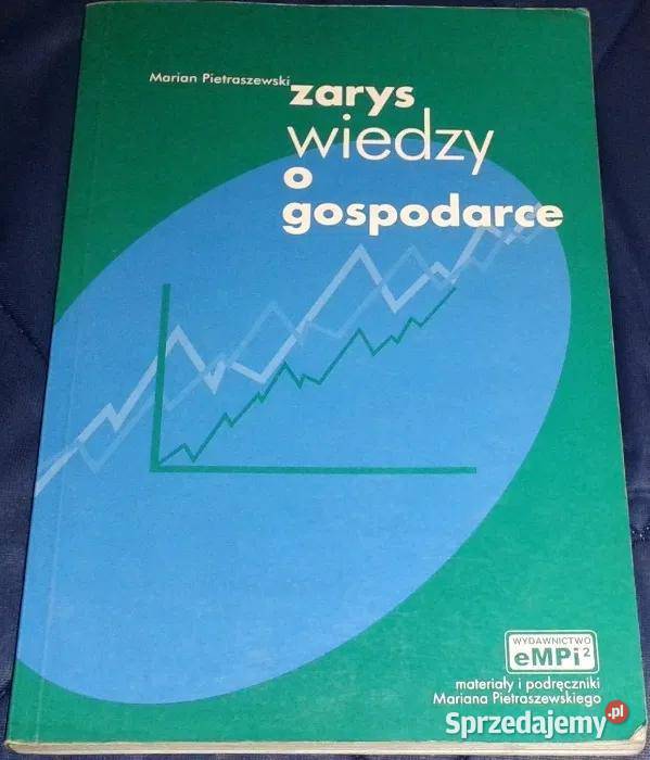 Zarys wiedzy o gospodarce Marian Pietraszewski miękka Chełm