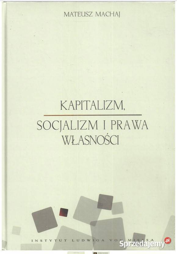 Kapitalizm socjalizm i prawa własności politologia, stos. międzynarodowe Łódź