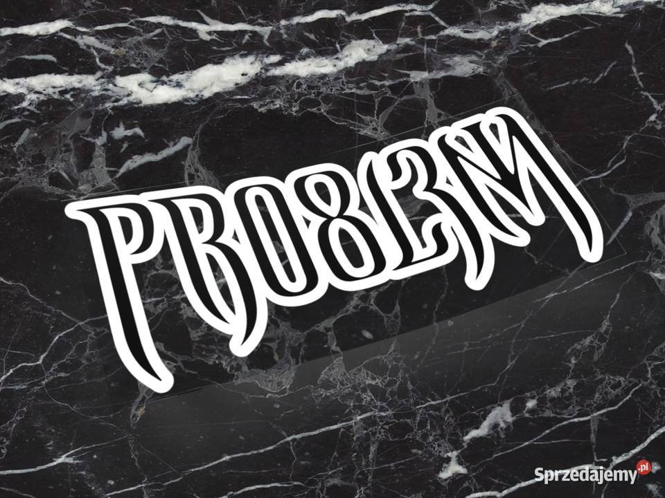 Naklejka K13 PRO8L3M 5 x 2 widmo problem p8m 2 podlaskie Choroszcz