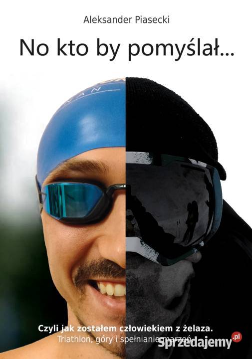 Książka No kto by pomyślał triathlon ironman miękka