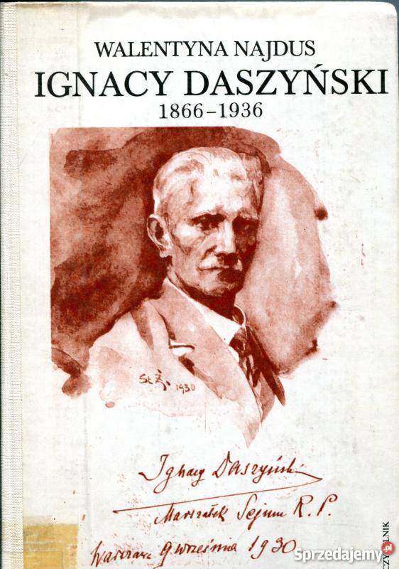 DASZYŃSKI IGNACY 18661936