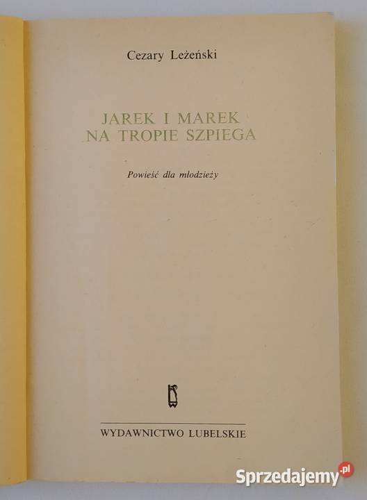 Jarek i Marek na tropie szpiega Cezary Leżeński podlaskie