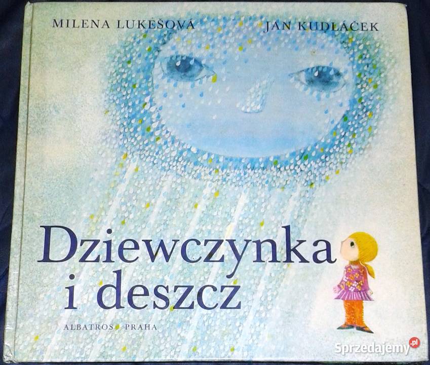 Dziewczynka i deszcz Jan Kudlek Milena Lukeov Chełm