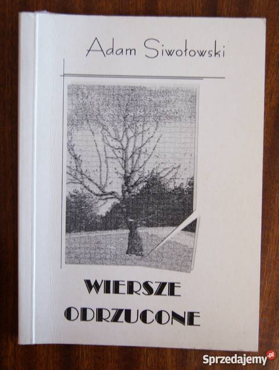 Adam Siwołowski Wiersze odrzucone Parczew