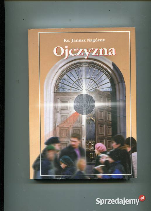 Ojczyzna KsJanusz Nagórny Szczecin