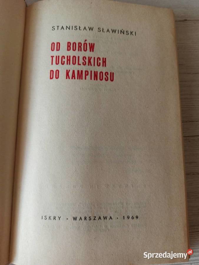 Borów Tucholskich do Kampinosu Stanisław Bielsko-Biała