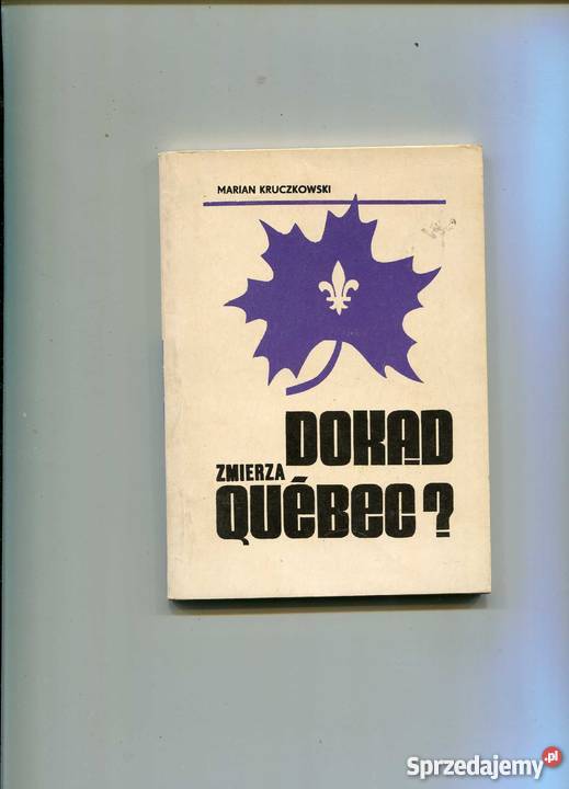Dokąd zmierza Quebec Pozostałe Szczecin