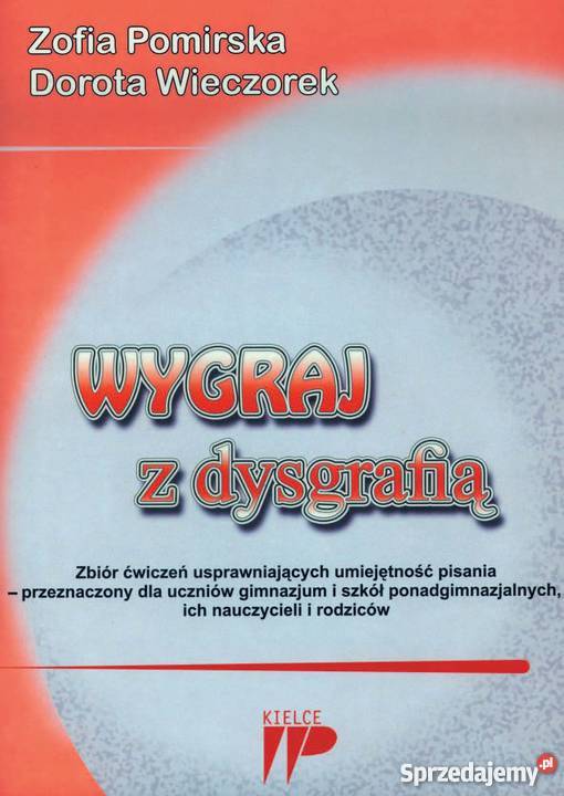 Wygraj z dysgrafią Zbiór ćwiczeń uczniów z Kielce