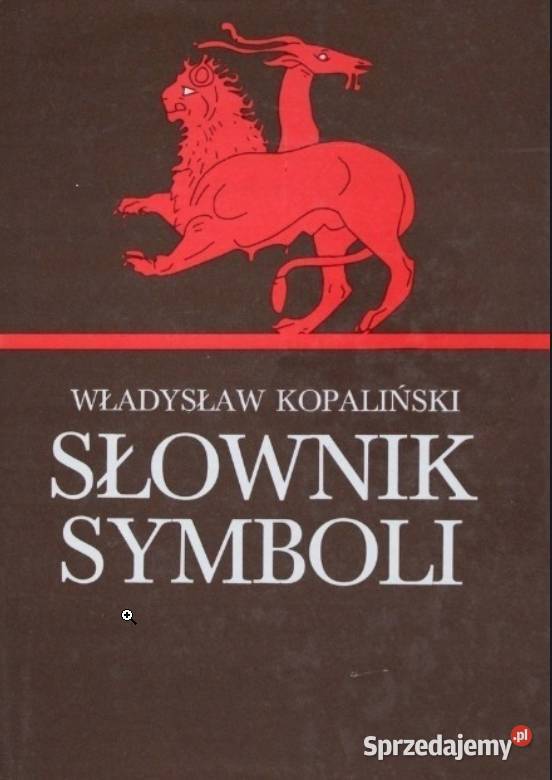 Władysław Kopaliński Słownik symboli Kętrzyn