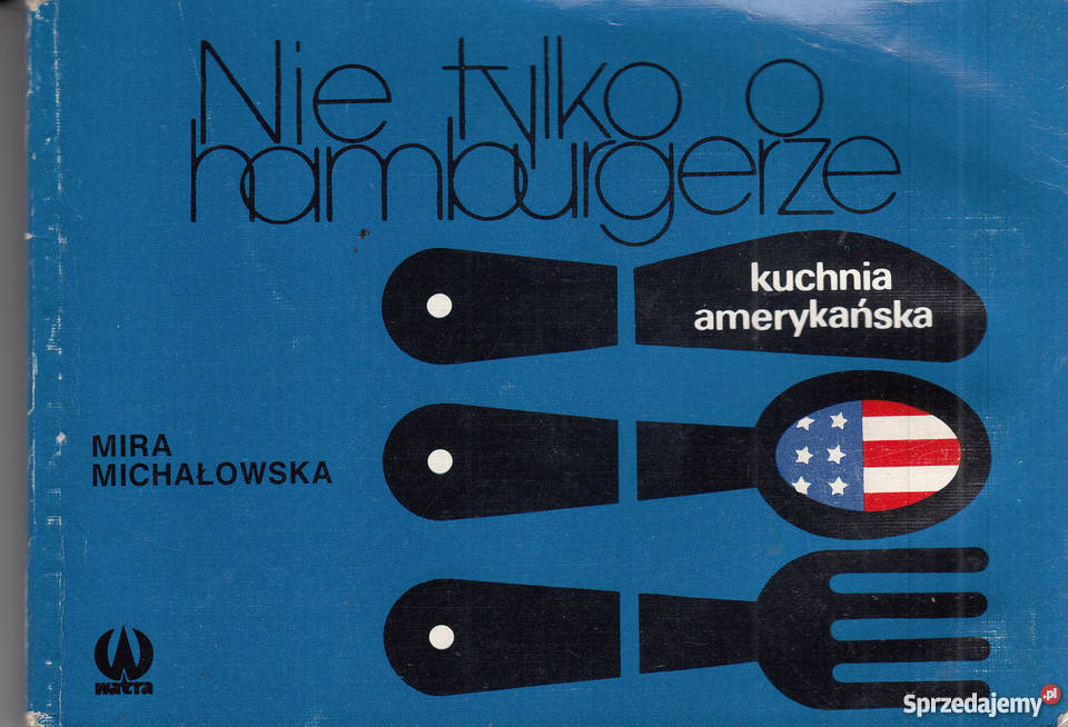 03194 NIE NTYLKO O HAMBURGERZE MIRA MICHAŁOWSKA Czyrna