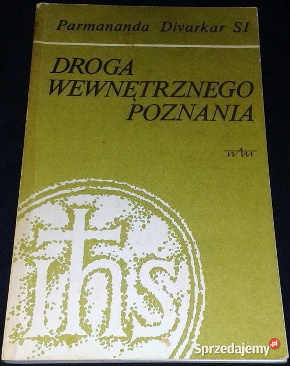 Droga wewnętrznego poznania Parmananda Divarkar Chełm