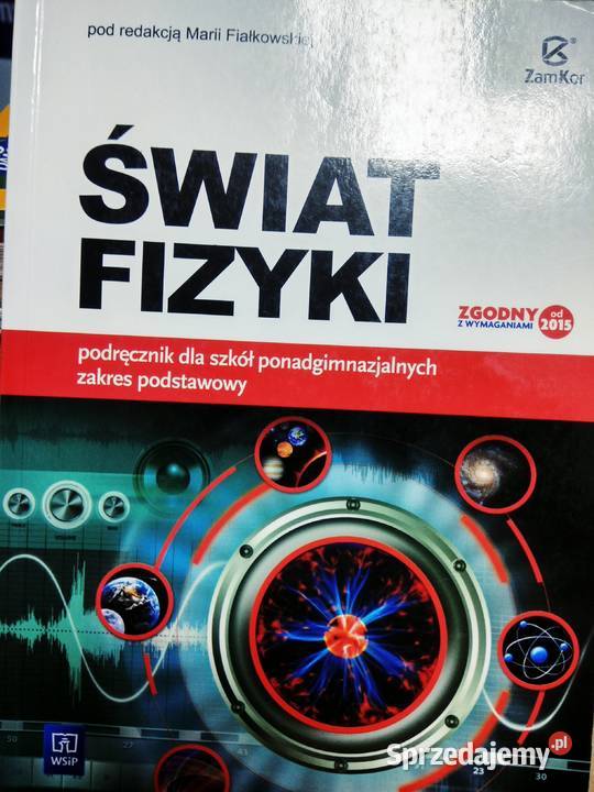 Świat fizyki 2015 podręcznik szkolne unikatowe Antykwariat Warszawa