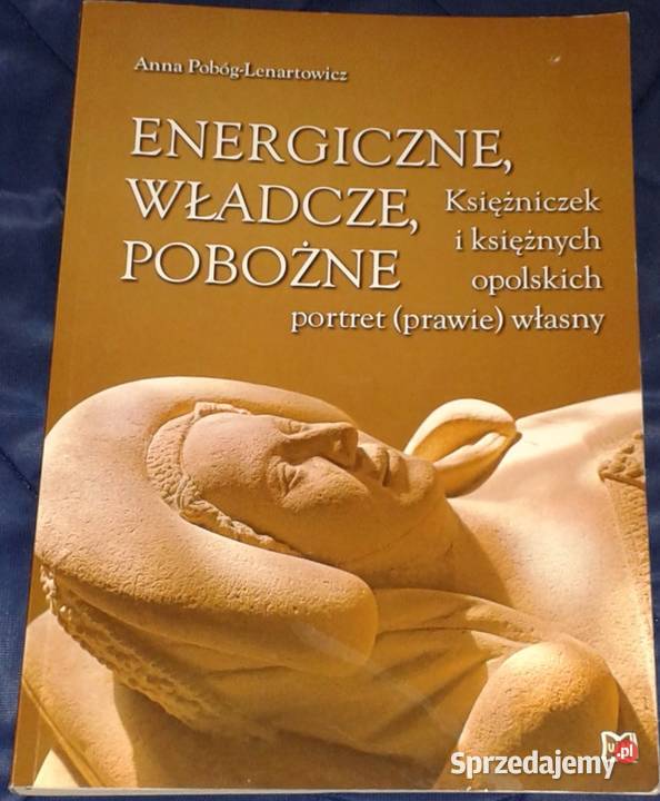 Energiczne władcze pobożne Księżniczek i lubelskie Chełm