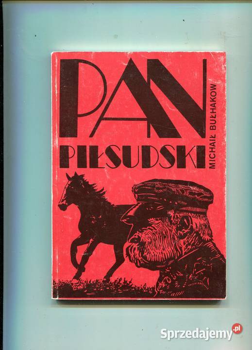 Pan Piłsudski Michaił Bułhakow zachodniopomorskie Szczecin