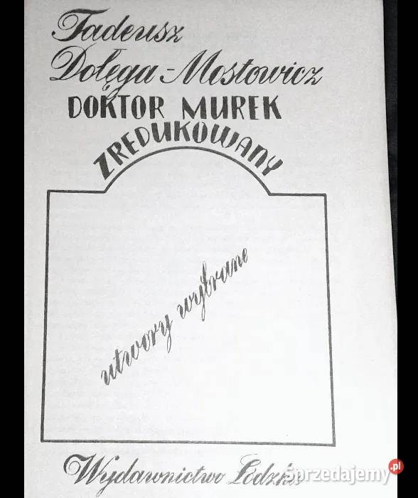 Doktor Murek zredukowany Tadeusz DołęgaMostowicz Chełm