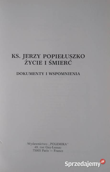 ks Jerzy Popiełuszko Życie i Śmierć POLEMIKA Gdańsk