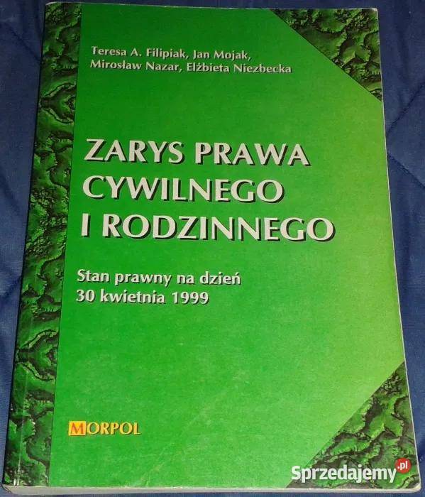 Zarys prawa cywilnego i rodzinnego T Filipiak J Rok wydania 1999 Chełm