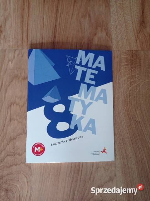 Matematyka z plusem 8 Ćwiczenia podstawowe Katowice