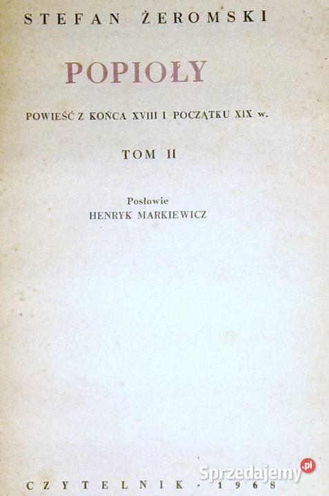 Popioły Tomy 12 Stefan Żeromski lubelskie Chełm