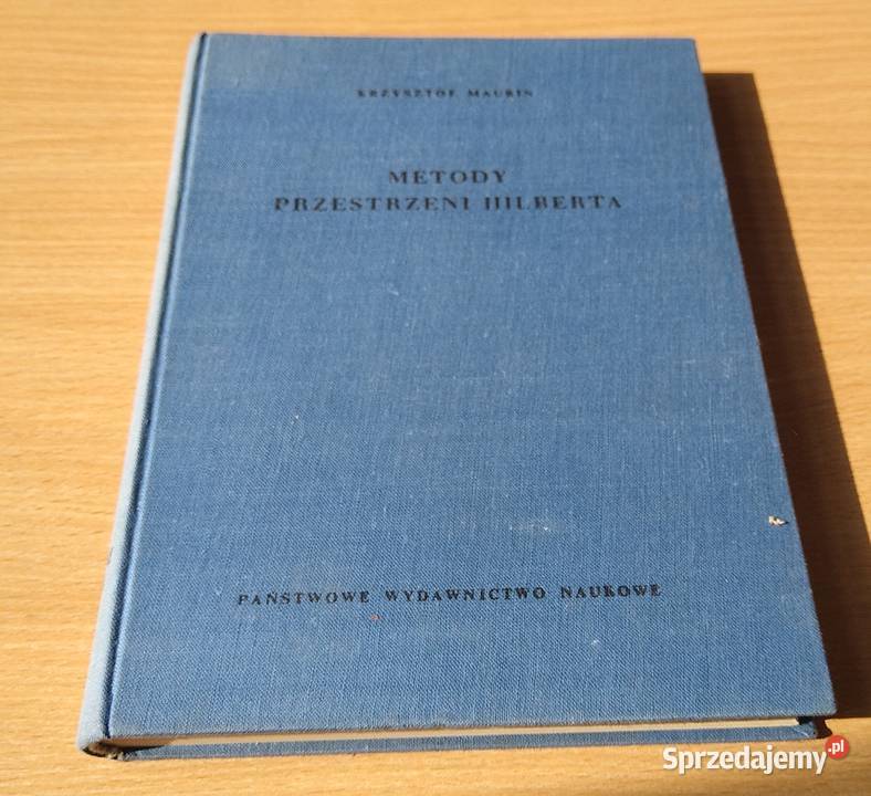Metody przestrzeni Hilberta Krzysztof Maurin Kultura i Rozrywka Gdańsk