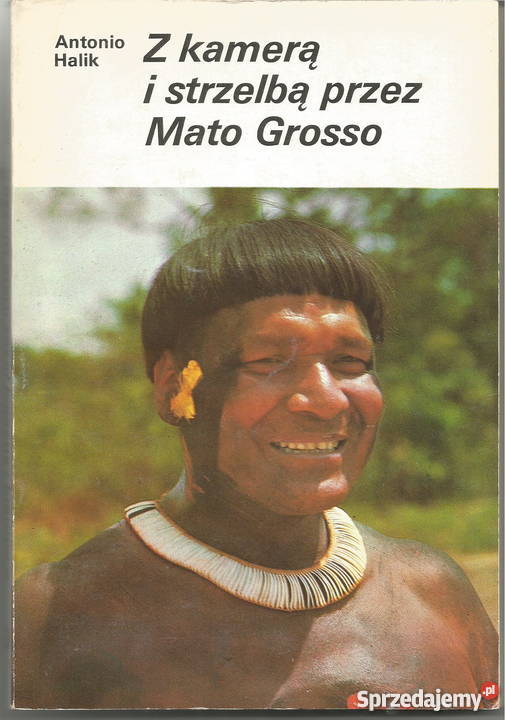 Z kamerą i strzelbą Mato Grosso 1986