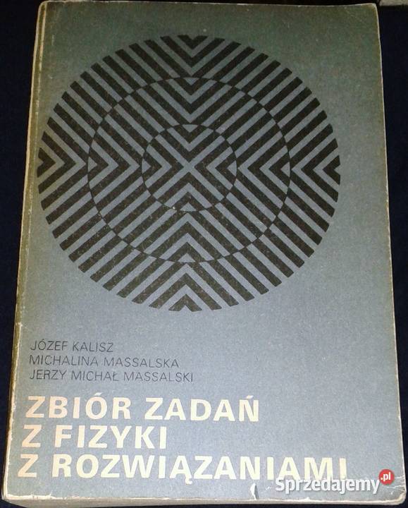 Zbiór zadań z fizyki z rozwiązaniami Józef Chełm sprzedam