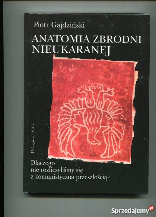 Anatomia zbrodni nieukaranej Szczecin sprzedam