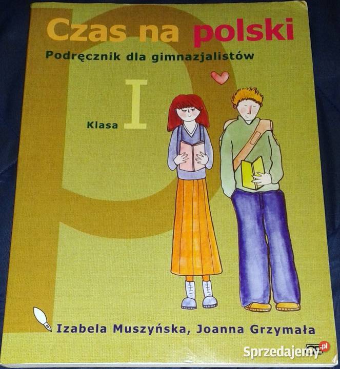 Czas na polski Podręcznik gimnazjalistów kl 1 lubelskie Chełm