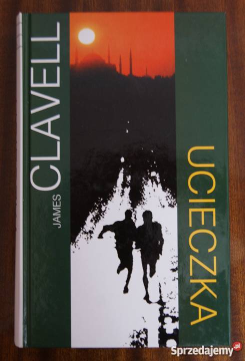 James Clavell Ucieczka Rok wydania 2001 Parczew