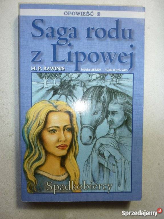 SAGA RODU Z LIPOWEJ TOM 02 SPADKOBIERCY Proza i poezja Toruń