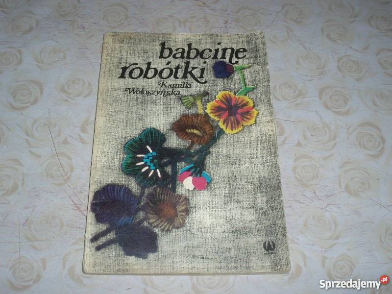 Babcine robótki Kamilla Wołoszyńska FA zachodniopomorskie Goleniów