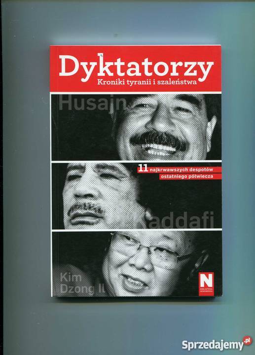 Dyktatorzy Kroniki tyranii i szaleństwa Szczecin