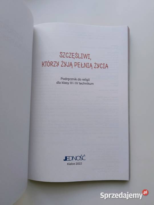 Szczęśliwi którzy żyją pełnią życia podręcznik Katowice