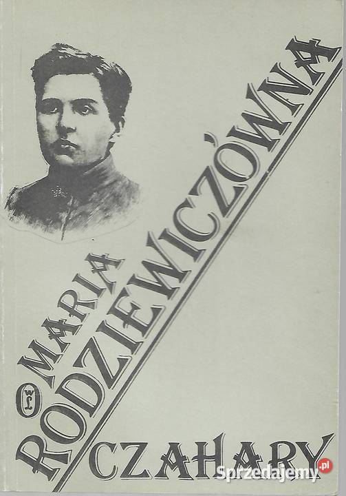 Czahary M Rodziewiczówna sprzedam