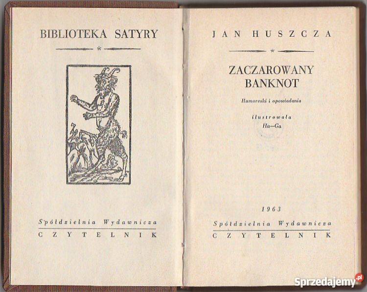 7668 ZACZAROWANY BANKNOT JAN HUSZCZA Książki i Podręczniki sprzedam